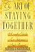 The Art of Staying Together