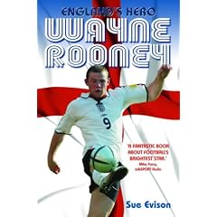 Wayne Rooney: England's Hero