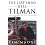 The Last Hero: Bill Tilman, a Biography of the Explorer