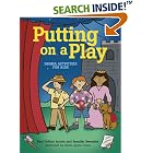 Putting on a Play: Drama Activities for Kids (Acitvities for Kids) by Paul DuBois Jacobs, Jennifer Swender, and Debra Dixon