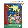 Putting on a Play: Drama Activities for Kids (Acitvities for Kids): Drama Activities for Kids (Acitvities for Kids)