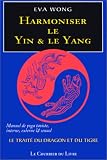 Harmoniser le yin et le yang