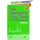 Click here to buy Data Warehousing and Data Mining for Telecommunications (Artech House Computer Science... by Rob Mattison.
