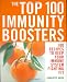 The Top 100 Immunity Boosters by Charlotte Haigh ISBN 1844830756