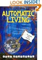 Automatic Living