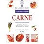 Carne: Tecnicas y recetas de la escuela de cocina mas famosa del mundo (Le Cordon Bleu tecnicas culinarias series) (Spanish Edition)