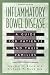 Inflammatory Bowel Disease: A Guide for Patients and Their Families