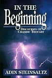 In the Beginning: Discourses on Chasidic Thought