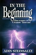 In the Beginning: Discourses on Chasidic Thought