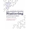 Understanding and Controlling Stuttering: A Comprehensive New Approach Based on the Valsalva Hypothesis
