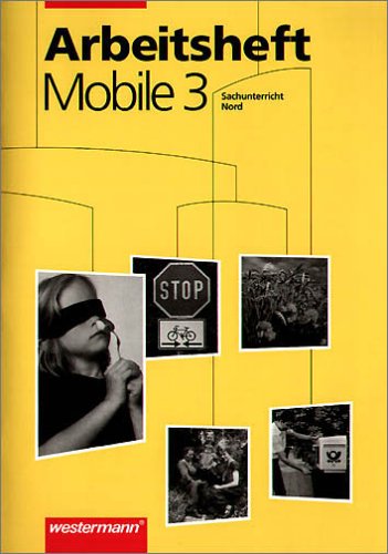 Mobile. Sachunterricht 3. Arbeitsheft. Nord