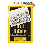 Click here to buy Team Of The Century: The Greatest High School Football Team In Texas by  Al Pickett.