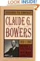 Spokesman for Democracy: Claude G. Bowers, 1878-1958 (Distributed for the Indiana Historical Society)