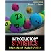 Introductory Statistics: International Student Version