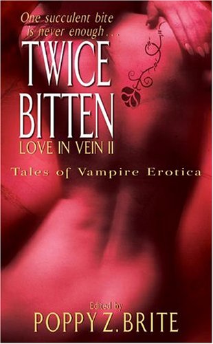 Cover image : TWICE BITTEN: Eighteen More Tales of Vampiring Erotica