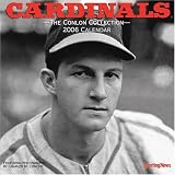 Cardinals the Conlon Collection: 2006 Wall Calendar