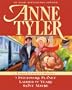 Anne Tyler: Three Complete Novels: A Patchwork Planet * Ladder of Years * Saint Maybe