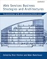 Web Services Business Strategies and Architectures