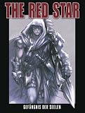The Red Star, Bd.3 : Gef�ngnis der Seelen