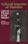 Cultural Legacies of Vietnam: Uses of the Past in the Present (Communication and Information Science)