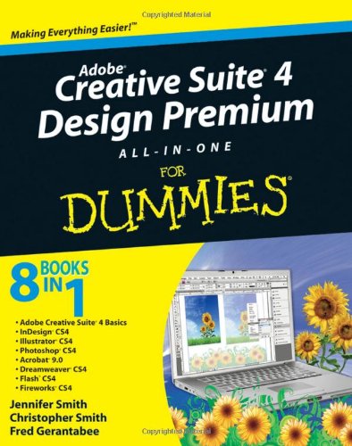 Adobe Creative Suite 4 Design Premium All-in-one for Dummies 