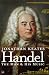 Handel: The Man and His Music