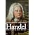 Handel: The Man and His Music