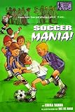 Soccer Mania! (A Stepping Stone Book(TM))