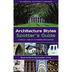 Architecture Styles Spotter's Guide: The Essential Enthusiast's Handbook