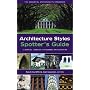 Architecture Styles Spotter's Guide: The Essential Enthusiast's Handbook