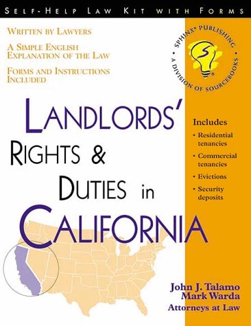 Landlords' Rights & Duties in California: With Form (Self-Help Law Kit with Forms)