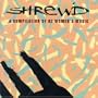 Shrew'd - A Compilation of NZ (New Zealand) Women's Music
