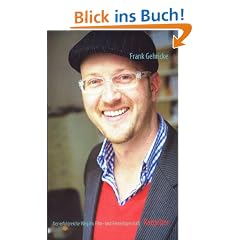 Der erfolgreiche Weg ins Film- und Fernsehgesch�ft: Praxishandbuch f�r Schauspieler