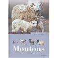 Moutons : Guide de l'�leveur amateur