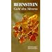 Bernstein. Gold des Meeres
