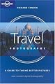 Travel Photography: A Guide to Taking Better Pictures (How to)