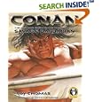 Conan: The Ultimate Guide to the World's Most Savage Barbarian