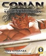 Conan: The Ultimate Guide to the World's Most Savage Barbarian