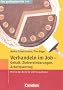 Das professionelle 1 x 1: Verhandeln im Job - Gehalt, Zielvereinbarungen, Arbeitsvertrag: Wie Sie das Beste f�r sich herausholen