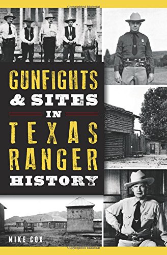 gunfights  sites in texas ranger history landmarks