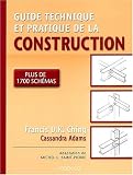 Guide technique et pratique de la construction