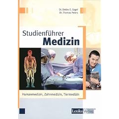 Studienf�hrer Medizin. Humanmedizin, Tiermedizin, Zahnmedizin