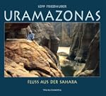 Uramazonas: Fluss aus der Sahara