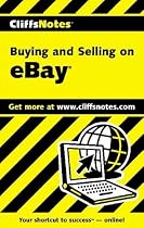 Buying and Selling on eBay (Cliffs Notes)