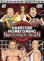Hardcore Homecoming : November Reign