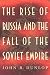 Search : The Rise of Russia and the Fall of the Soviet Empire