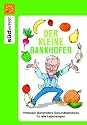 Der kleine Bankhofer: Professor Bankhofers Gesundheitstipps für alle Lebenslagen