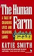 The Human Farm: A Tale of Changing Lives and Changing Lands (Kumarian Press Books for a World That Works)