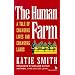 The Human Farm: A Tale of Changing Lives and Changing Lands (Kumarian Press Books for a World That Works)