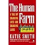 The Human Farm: A Tale of Changing Lives and Changing Lands (Kumarian Press Books for a World That Works)